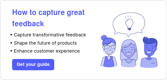 How to capture great feedback